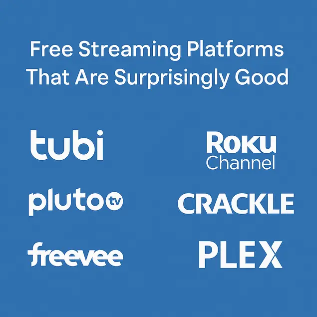 Free Streaming Platforms That Are Surprisingly Good in 2025